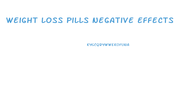 Weight Loss Pills Negative Effects