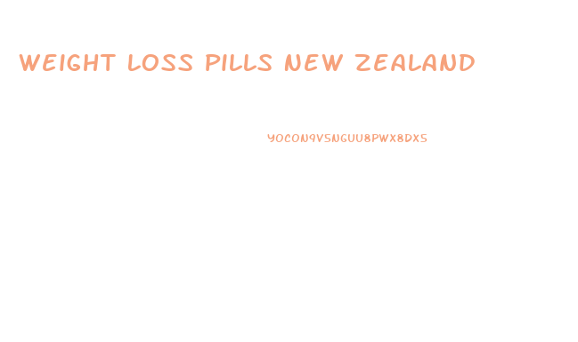 Weight Loss Pills New Zealand