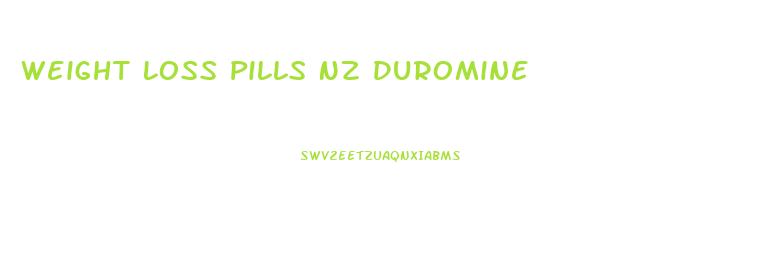 Weight Loss Pills Nz Duromine