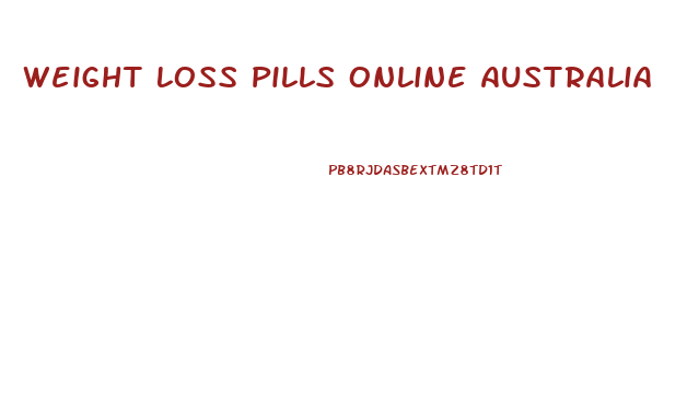 Weight Loss Pills Online Australia