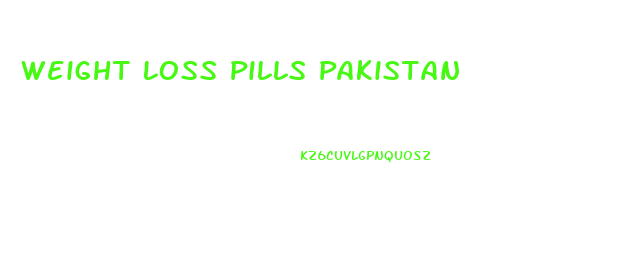 Weight Loss Pills Pakistan