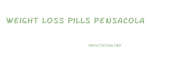 Weight Loss Pills Pensacola