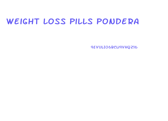 Weight Loss Pills Pondera