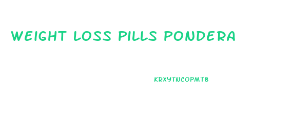 Weight Loss Pills Pondera