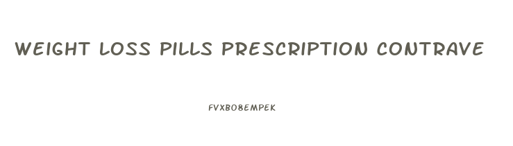 Weight Loss Pills Prescription Contrave