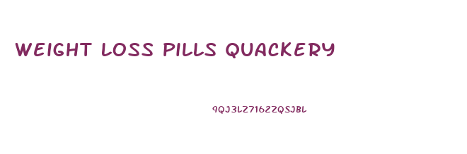 Weight Loss Pills Quackery