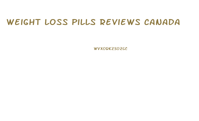 Weight Loss Pills Reviews Canada