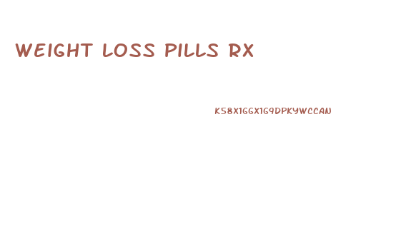 Weight Loss Pills Rx