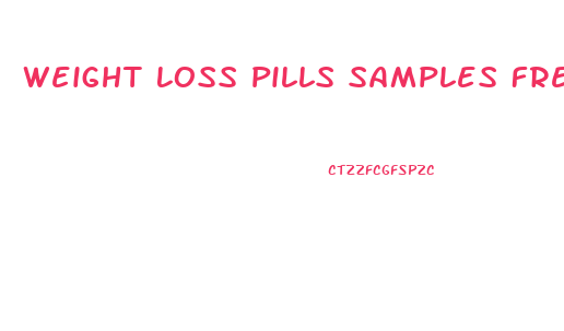 Weight Loss Pills Samples Free