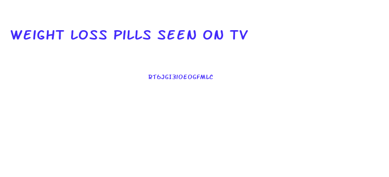 Weight Loss Pills Seen On Tv