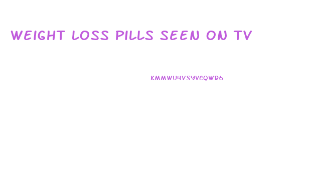 Weight Loss Pills Seen On Tv
