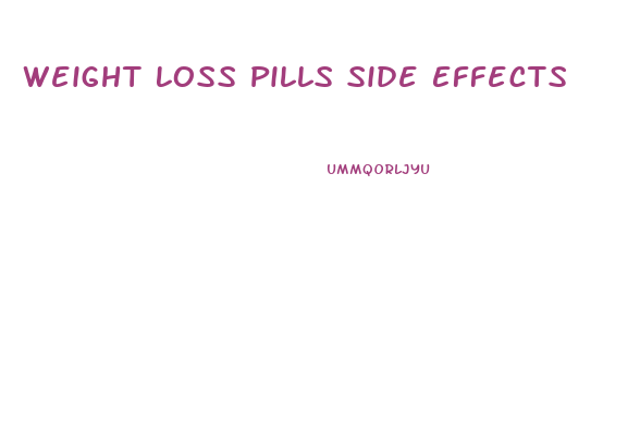 Weight Loss Pills Side Effects