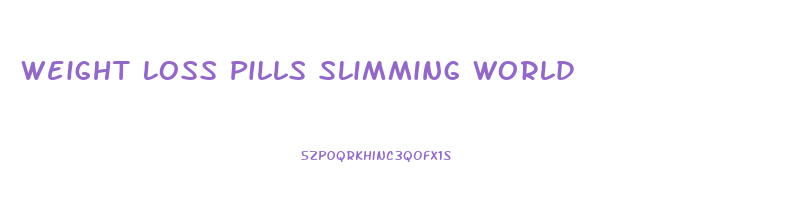 Weight Loss Pills Slimming World