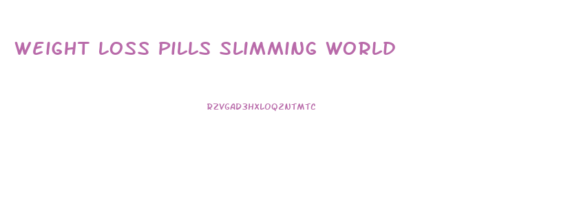 Weight Loss Pills Slimming World