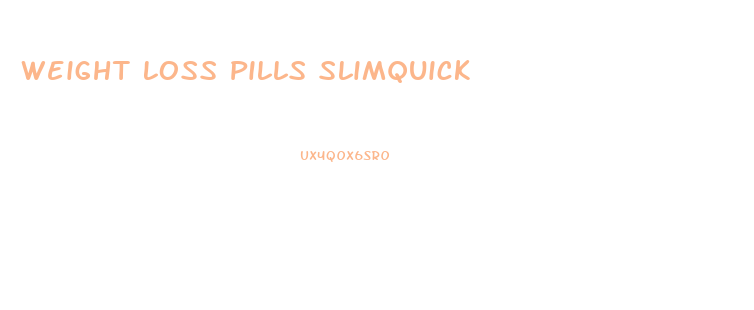 Weight Loss Pills Slimquick