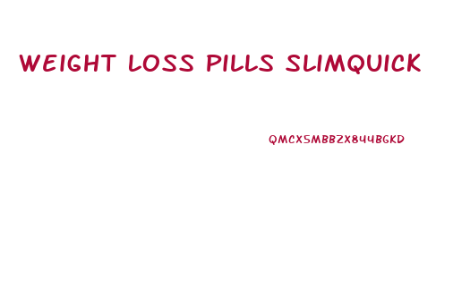 Weight Loss Pills Slimquick