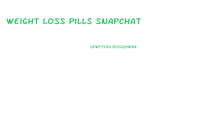 Weight Loss Pills Snapchat