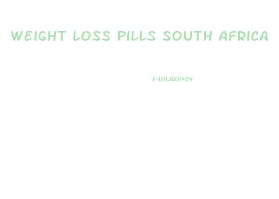 Weight Loss Pills South Africa
