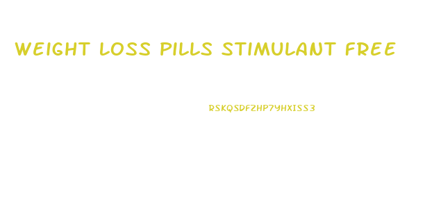 Weight Loss Pills Stimulant Free