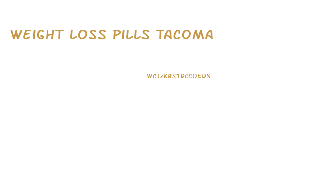 Weight Loss Pills Tacoma