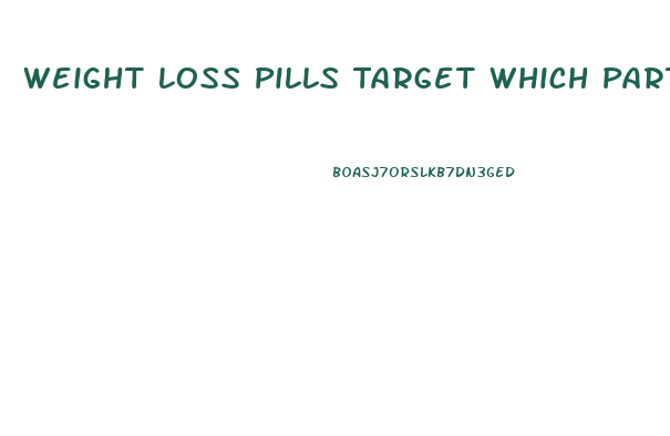 Weight Loss Pills Target Which Part Of The Cell
