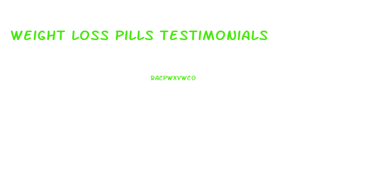 Weight Loss Pills Testimonials