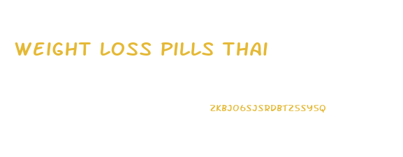 Weight Loss Pills Thai