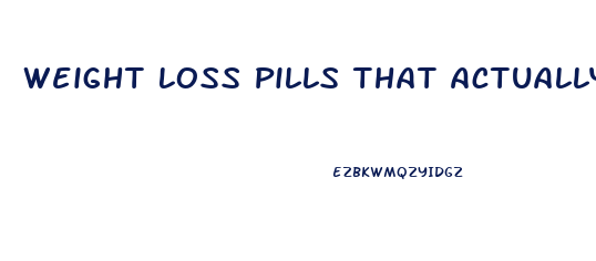 Weight Loss Pills That Actually Work 2024 Reddit