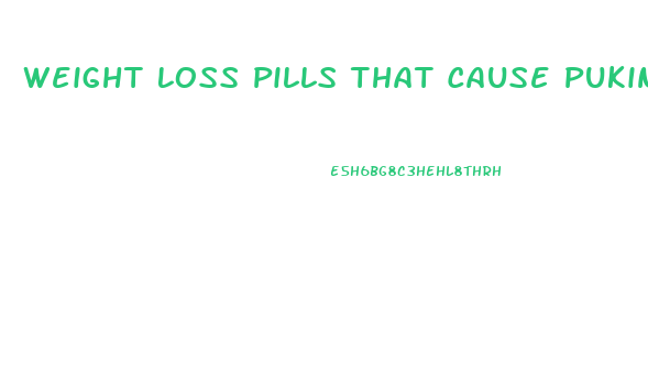 Weight Loss Pills That Cause Puking
