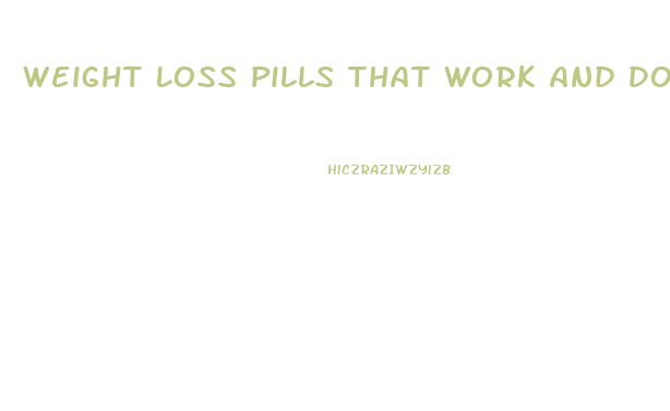 Weight Loss Pills That Work And Dont Work