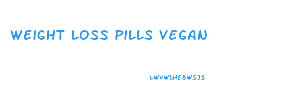 Weight Loss Pills Vegan
