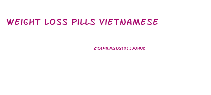 Weight Loss Pills Vietnamese