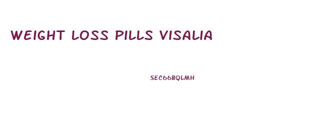 Weight Loss Pills Visalia