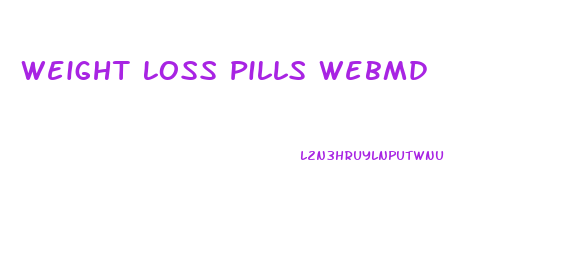 Weight Loss Pills Webmd
