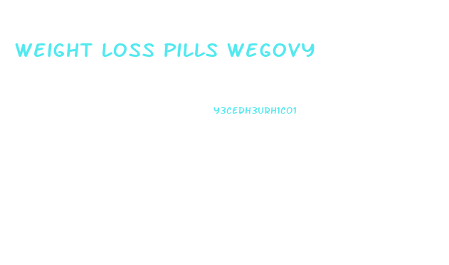 Weight Loss Pills Wegovy