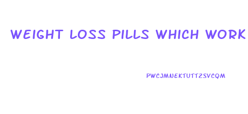 Weight Loss Pills Which Work