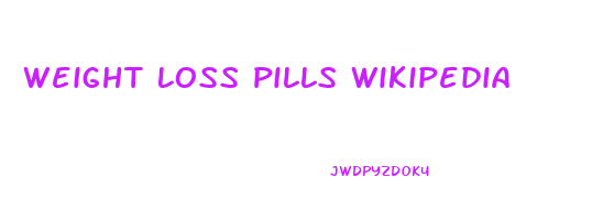 Weight Loss Pills Wikipedia