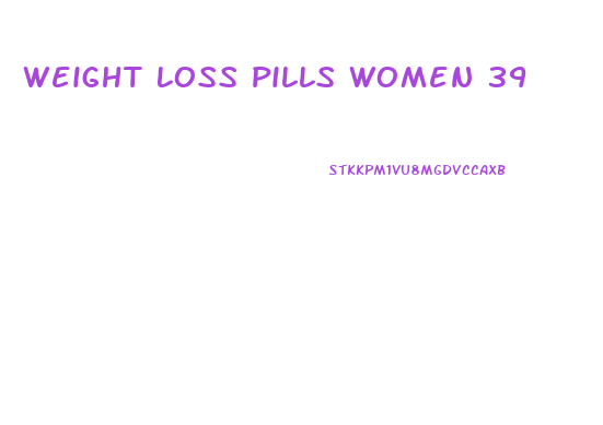 Weight Loss Pills Women 39