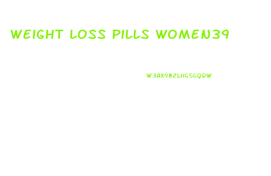 Weight Loss Pills Women39