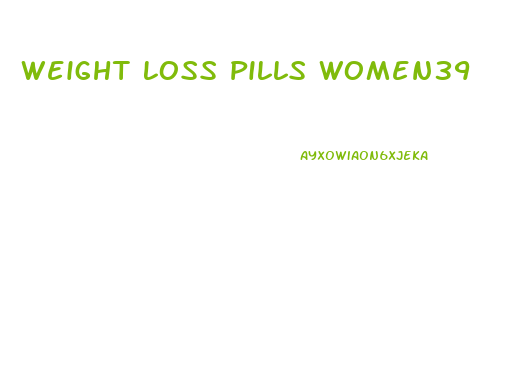 Weight Loss Pills Women39