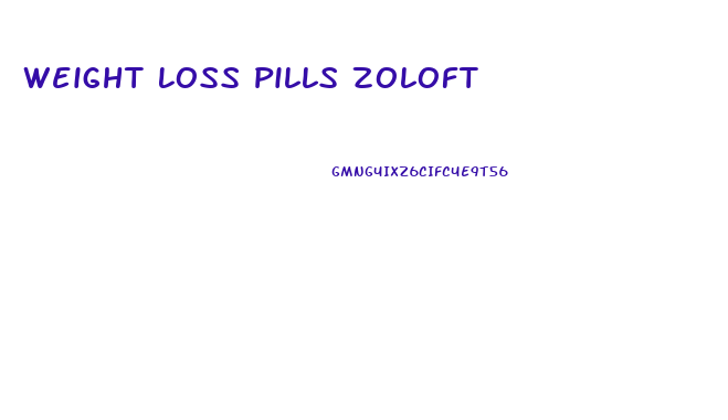 Weight Loss Pills Zoloft