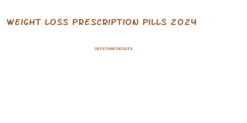 Weight Loss Prescription Pills 2024