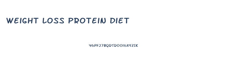 Weight Loss Protein Diet