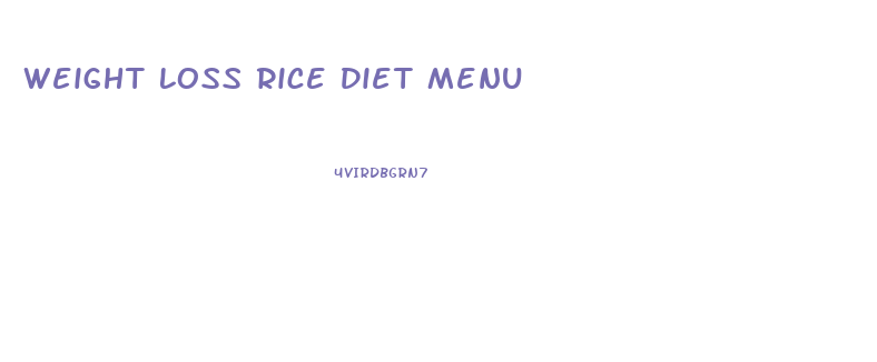 Weight Loss Rice Diet Menu