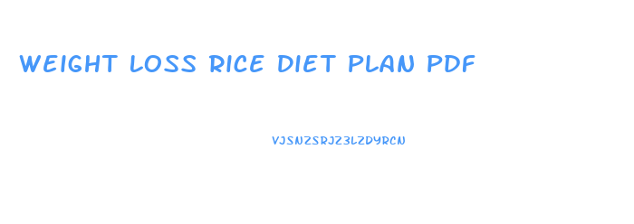 Weight Loss Rice Diet Plan Pdf