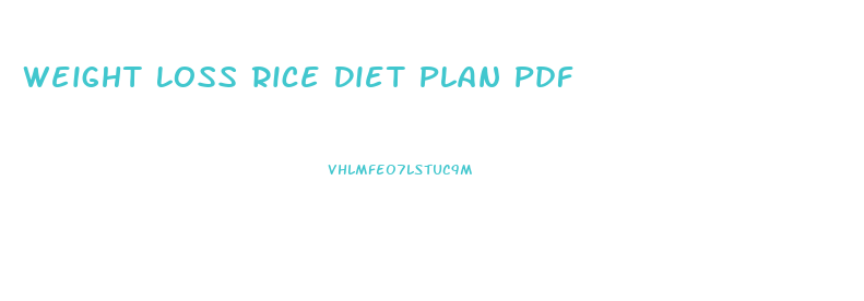 Weight Loss Rice Diet Plan Pdf