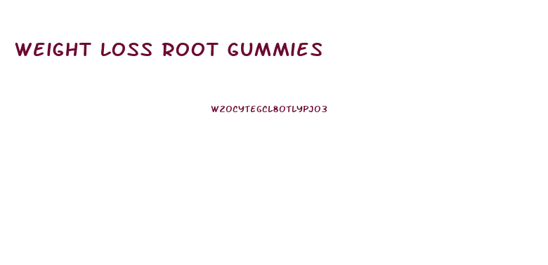 Weight Loss Root Gummies
