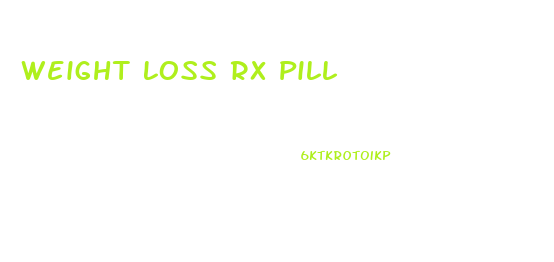 Weight Loss Rx Pill