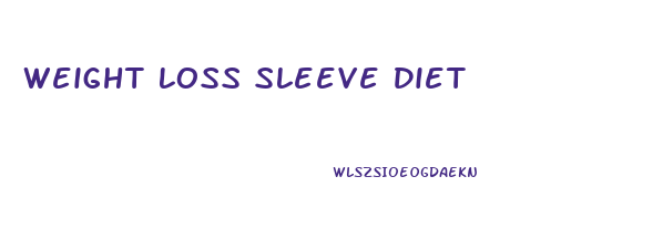 Weight Loss Sleeve Diet