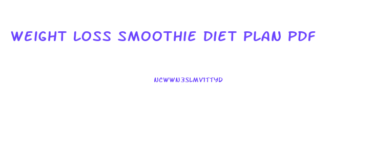 Weight Loss Smoothie Diet Plan Pdf